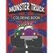 Monster Truck Coloring Book: Fun Color Pages For Boys And Girls Who Love Monster Vehicles