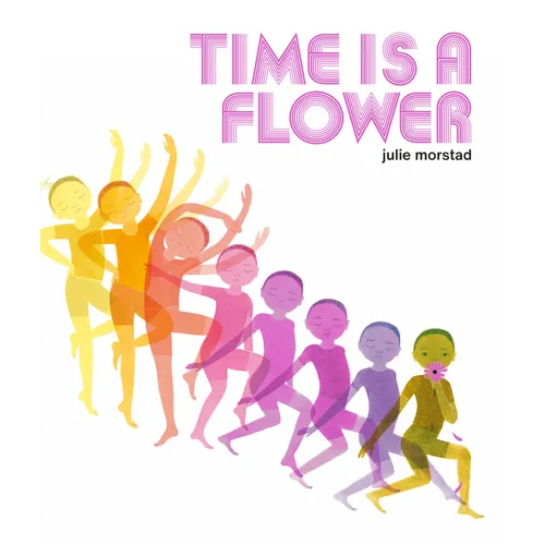 Time Is a Flower