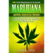 Marijuana: Marijuana, Growing marijuana indoor, Learn Successful Entire Growing