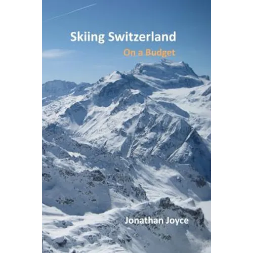 Skiing Switzerland on a budget