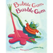 Bubble Gum, Bubble Gum