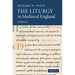 The Liturgy in Medieval England: A History