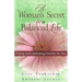 A Woman's Secret to a Balanced Life: Finding God's Refreshing Priorities for You