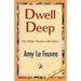Dwell Deep