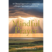 Mindful Prayer: A Clinical Approach to Achieving a Deeper Spiritual Connection