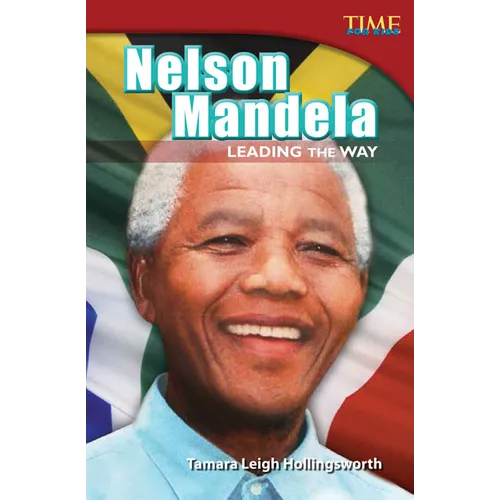 Nelson Mandela: Leading the Way: Leading the Way (Advanced Plus) - Paperback