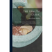 The Health Guide: Aiming at a Higher Science of Life and the Life-Forces; Giving Nature's Simple and Beautiful Laws of Cure