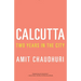 Calcutta: Two Years in the City