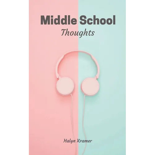 Middle School Thoughts