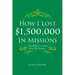 How I Lost $1,500,000 In Missions: (And What I Learned from My Mistakes)