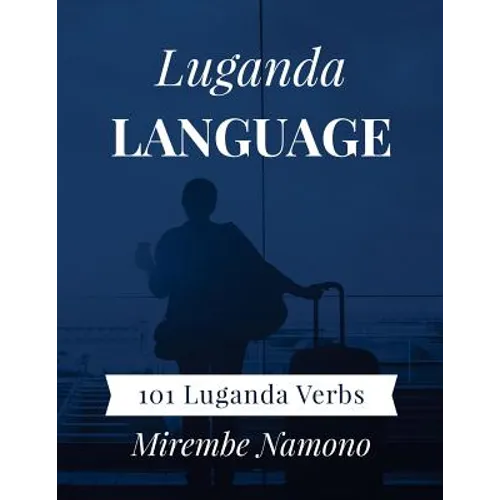 Luganda Language: 101 Luganda Verbs