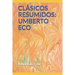 Clásicos Resumidos: Umberto Eco