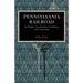 Pennsylvania Railroad: Its Origins, Construction, Condition, and Connections