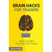 Brain Hacks For Traders