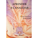 Aprender a canalizar