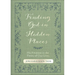 Finding God in Hidden Places: His Presence in the Pieces of Our Lives