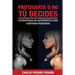 Protegerte O No, Tu Decides: Estrategias de Autoprotección y Defensa Personal