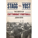Stagg vs. Yost: The Birth of Cutthroat Football