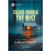 Stalked Through the Mist