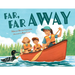 Far, Far Away