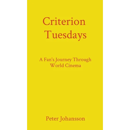 Criterion Tuesdays: A Fan's Journey Through World Cinema