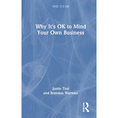 Why It's OK to Mind Your Own Business