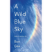 A Wild Blue Sky: haiku & senryu