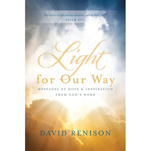 Light for Our Way: Messages of Hope & Inspiration from God's Word