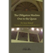 The obligation Muslims owe to the Quran