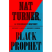 Nat Turner, Black Prophet: A Visionary History