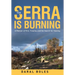 The Serra is Burning: A Memoir of Fire, Trauma, and the Search for Healing