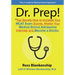 Dr. Prep!: Top Secrets How to Increase Your MCAT Exam Scores, Master Your Medical School Admissions Interview and Become a Doctor