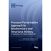 Pressure Perturbation Approach in Biochemistry and Structural Biology: In memoriam of Dr. Gaston Hui Bon Hoa