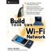 Build Your Own Wi-Fi Network