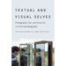 Textual and Visual Selves: Photography, Film, and Comic Art in French Autobiography