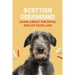 Scottish Deerhound: Learn About The Royal Dog of Scotland: Things You Didn't Know about the Scottish Deerhound Dog