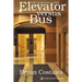 Elevator Versus Bus: Public Transportation Essays