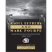 Raoul Lufbery and Marc Pourpe: From the Birth of Aviation to the Lafayette Escadrille; 1909-1918