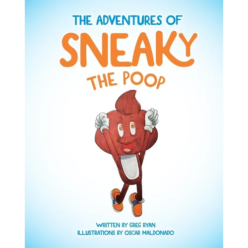 The Adventures of Sneaky the Poop