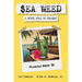 $ea Weed: A novel full of hearsay