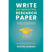 Write an impactful research paper: A scientific writing technique that will shape your academic career