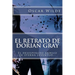 El Retrato de Dorian Gray (Spanish) Edition
