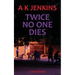 Twice No One Dies