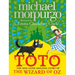 Toto: The Dog-Gone Amazing Story of the Wizard of Oz