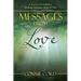 Messages from Love: A Journey of a Lifetime: Breaking Free from Religion's Box