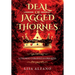 Deal of Jagged Thornes