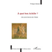 À quoi bon Achille ?: Une autre lecture de l'Illiade