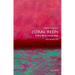 Coral Reefs: A Very Short Introduction