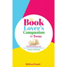 The Book Lover's Companion for Teens: Personal Reading Log, Review Prompted Journal, and Club Guide