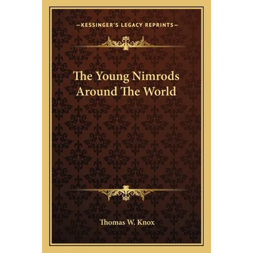 The Young Nimrods Around The World